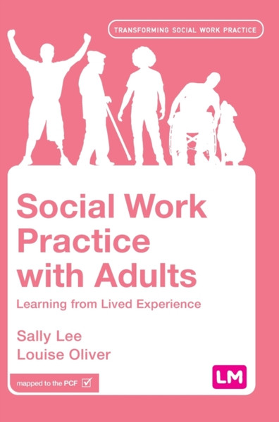 Social Work Practice with Adults : Learning from Lived Experience