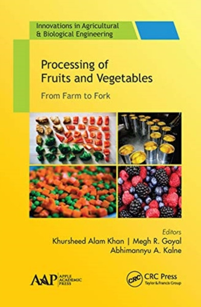 Processing of Fruits and Vegetables : From Farm to Fork