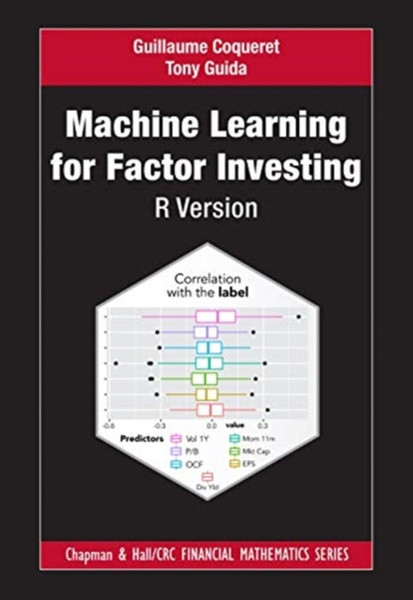 Machine Learning for Factor Investing: R Version : R Version