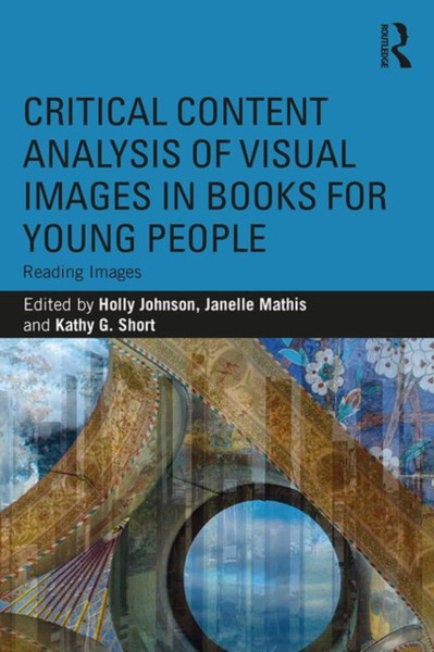 Critical Content Analysis of Visual Images in Books for Young People : Reading Images