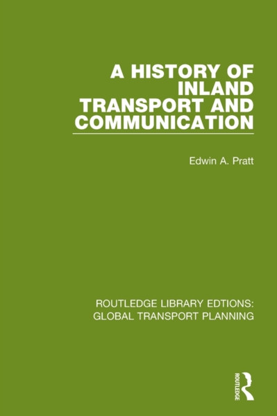 A History of Inland Transport and Communication