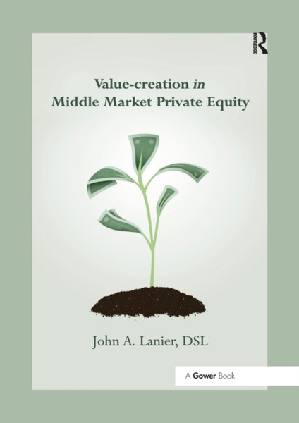 Value-creation in Middle Market Private Equity