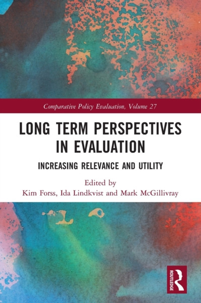 Long Term Perspectives in Evaluation : Increasing Relevance and Utility