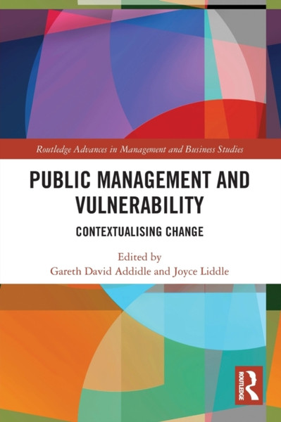 Public Management and Vulnerability : Contextualising Change