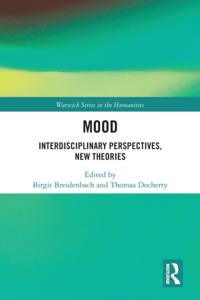 Mood : Interdisciplinary Perspectives, New Theories