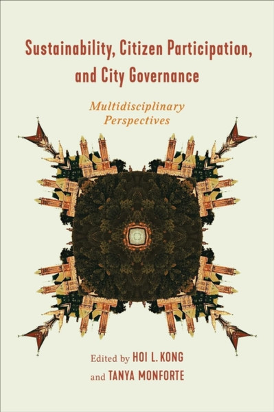 Sustainability, Citizen Participation, and City Governance : Multidisciplinary Perspectives