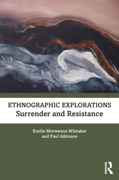 Ethnographic Explorations : Surrender and Resistance