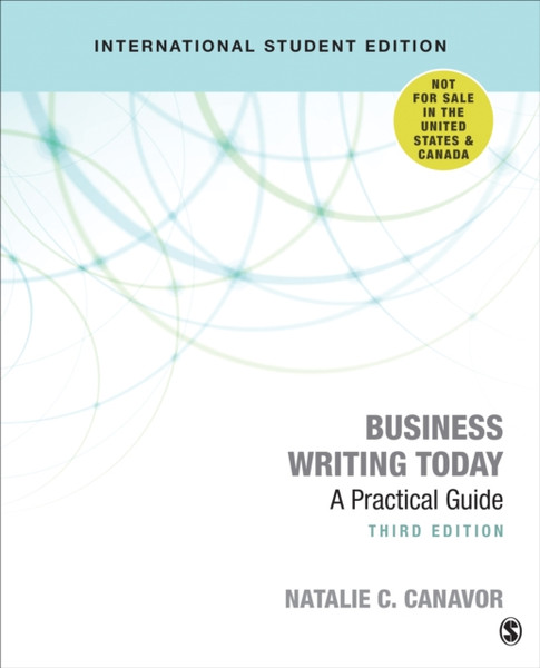 Business Writing Today - International Student Edition : A Practical Guide