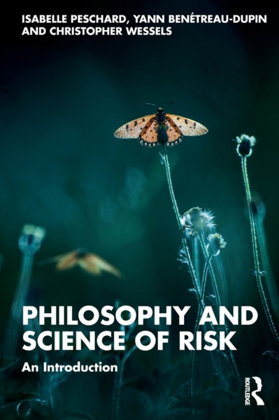 Philosophy and Science of Risk : An Introduction
