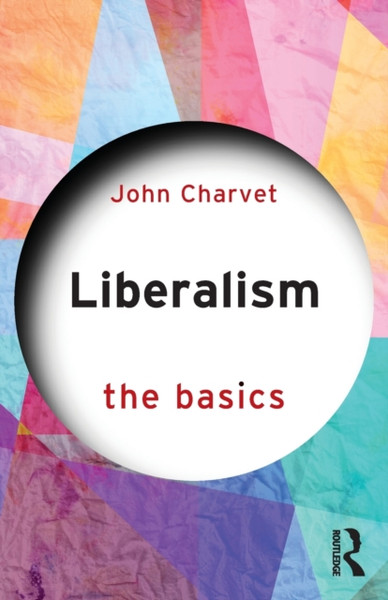 Liberalism : The Basics