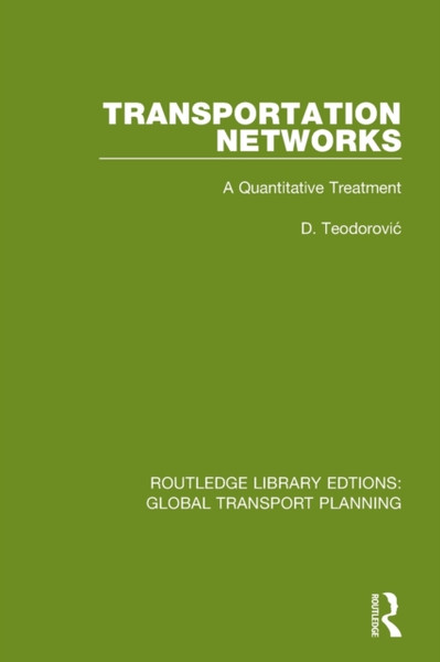 Transportation Networks : A Quantitative Treatment