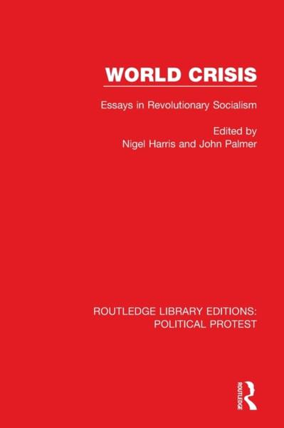 World Crisis : Essays in Revolutionary Socialism