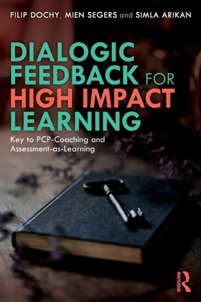 Dialogic Feedback for High Impact Learning : Key to PCP-Coaching and Assessment-as-Learning