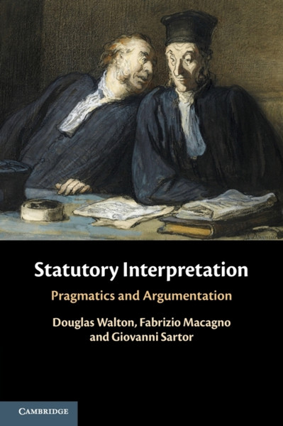 Statutory Interpretation : Pragmatics and Argumentation