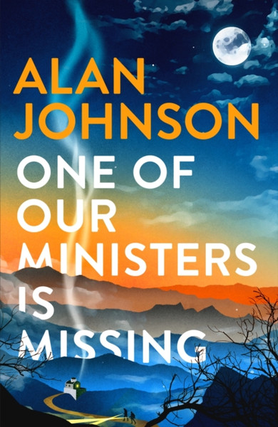 One Of Our Ministers Is Missing : The ingenious new mystery from the author of The Late Train to Gipsy Hill
