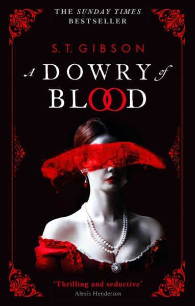 A Dowry of Blood : THE GOTHIC SUNDAY TIMES BESTSELLER