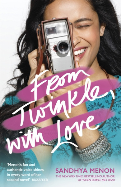 From Twinkle, With Love : The funny heartwarming romcom from the bestselling author of When Dimple Met Rishi