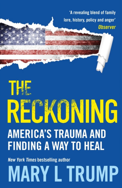 The Reckoning : America's Trauma and Finding a Way to Heal