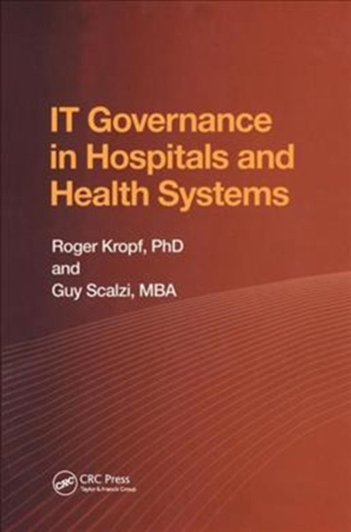 IT Governance in Hospitals and Health Systems