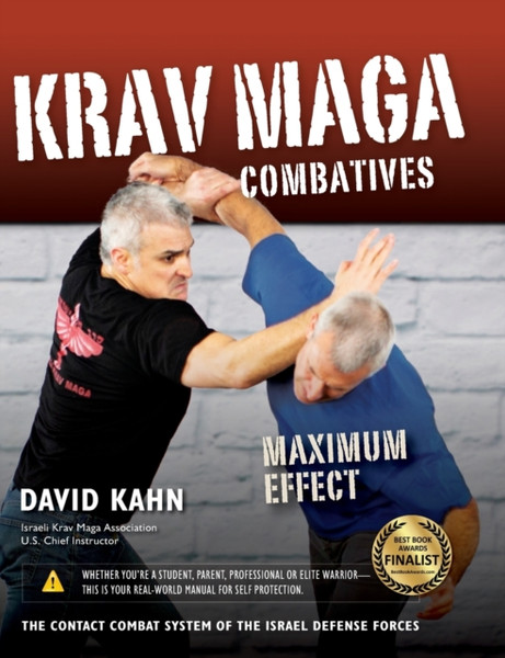 Krav Maga Combatives : Maximum Effect