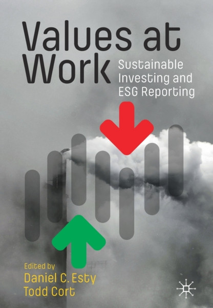 Values at Work : Sustainable Investing and ESG Reporting