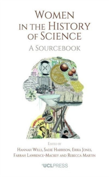Women in the History of Science : A Sourcebook