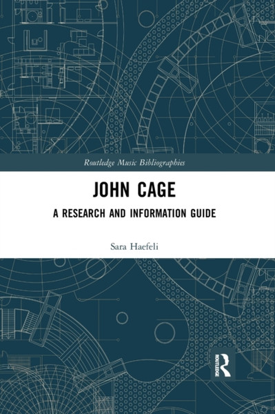 John Cage : A Research and Information Guide