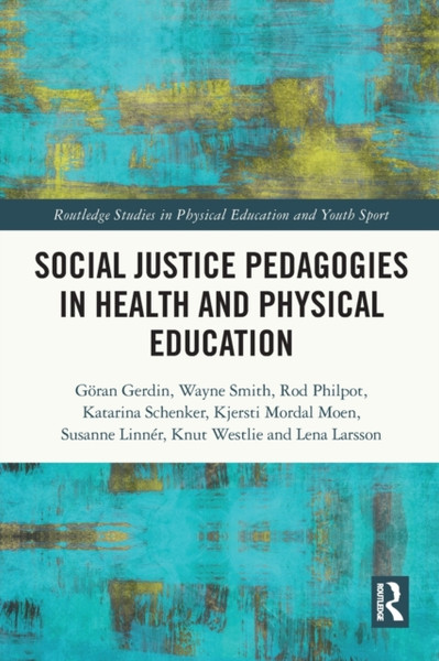 Social Justice Pedagogies in Health and Physical Education