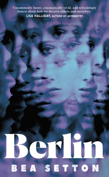 Berlin : The dazzling, darkly funny debut that surprises at every turn