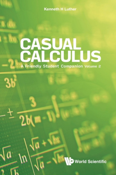 Casual Calculus: A Friendly Student Companion - Volume 2