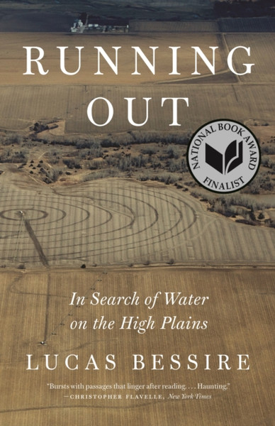 Running Out : In Search of Water on the High Plains
