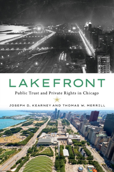 Lakefront : Public Trust and Private Rights in Chicago