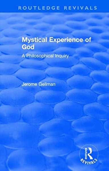 Mystical Experience of God : A Philosophical Inquiry
