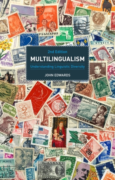 Multilingualism : Understanding Linguistic Diversity