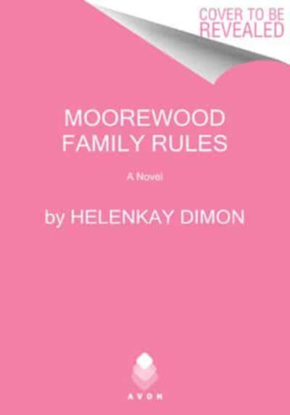 Moorewood Family Rules : A Novel
