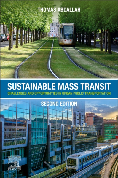 Sustainable Mass Transit : Challenges and Opportunities in Urban Public Transportation