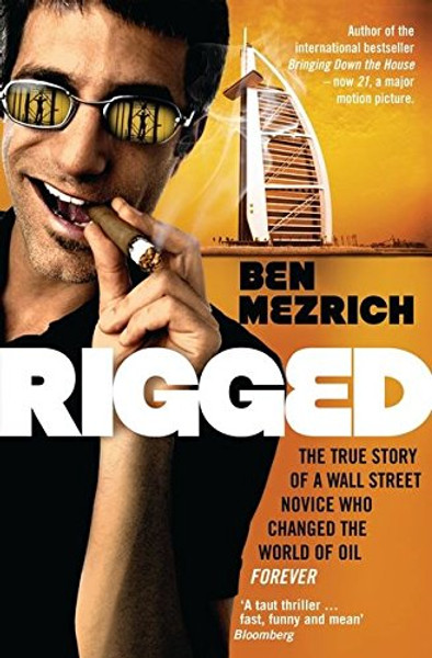 Rigged by Ben Mezrich (Author)