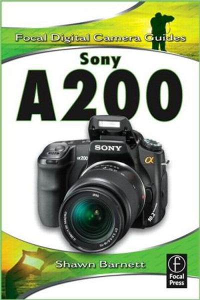 Sony A200 by Shawn Barnett (Author)