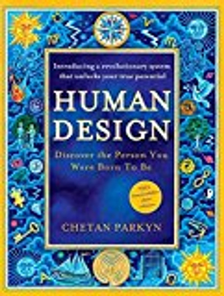 Human Design by Chetan Parkyn (Author)
