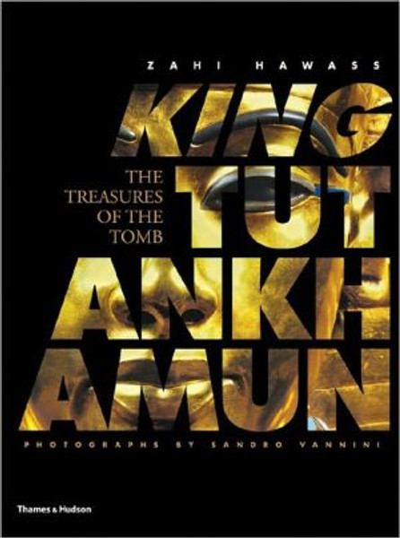 King Tutankhamun by Zahi Hawass (Author)