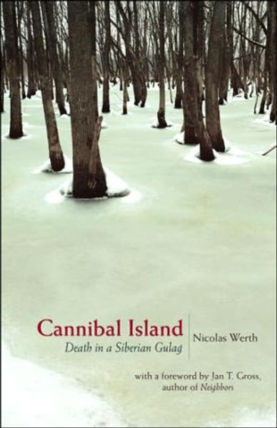 Cannibal Island by Nicolas Werth (Author)