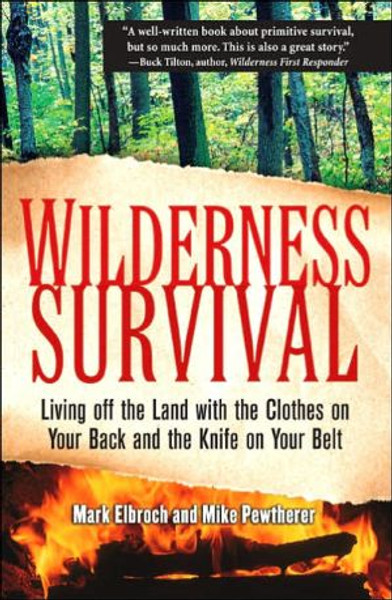 Wilderness Survival by Mark Elbroch (Author)