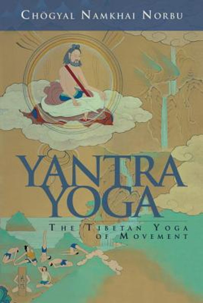 Yantra Yoga by Chogyal Namkhai Norbu (Author)