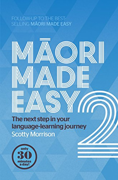 Maori Made Easy 2 by Scotty Morrison (Author)