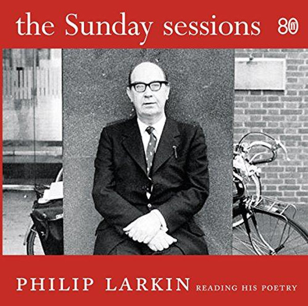 The Sunday Sessions by Philip Larkin (Author)