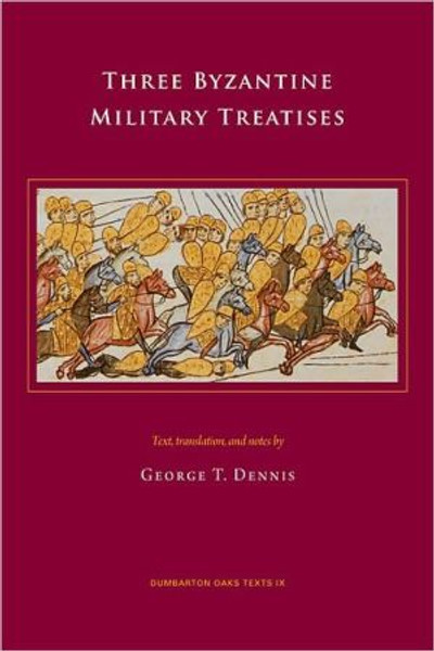 Three Byzantine Military Treatises by Unknown (Author)