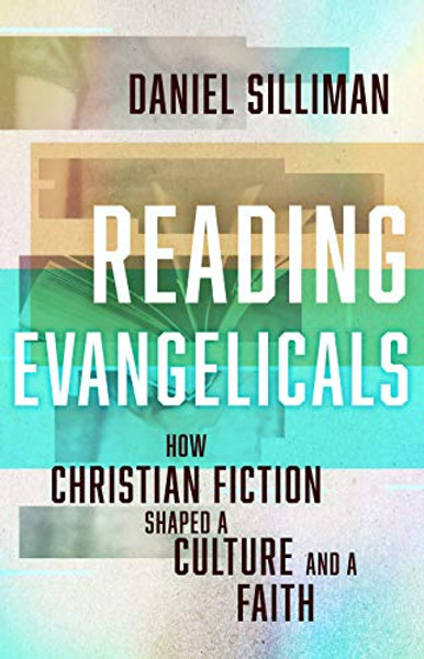 Reading Evangelicals by Daniel Silliman (Author)