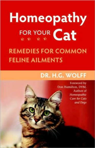 Homeopathy for Your Cat by Dr. H.G. Wolff (Author)