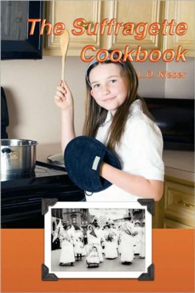 The Suffragette Cookbook by L O Kleber (Author)