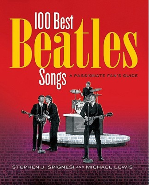 100 Best Beatles Songs by Michael Lewis (Author)